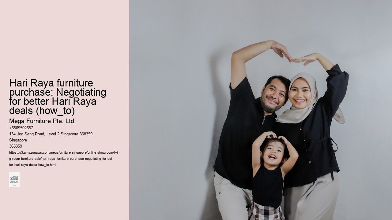 Hari Raya furniture purchase: Negotiating for better Hari Raya deals (how_to)