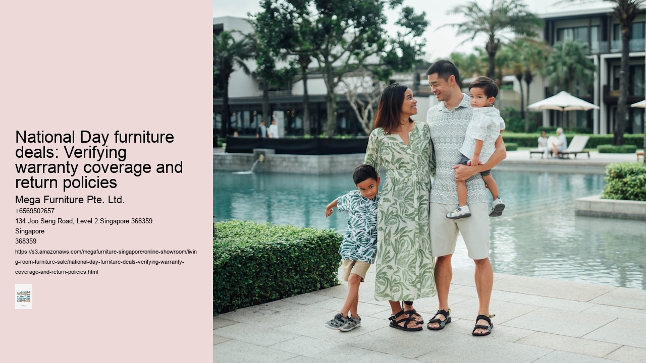 National Day furniture deals: Verifying warranty coverage and return policies