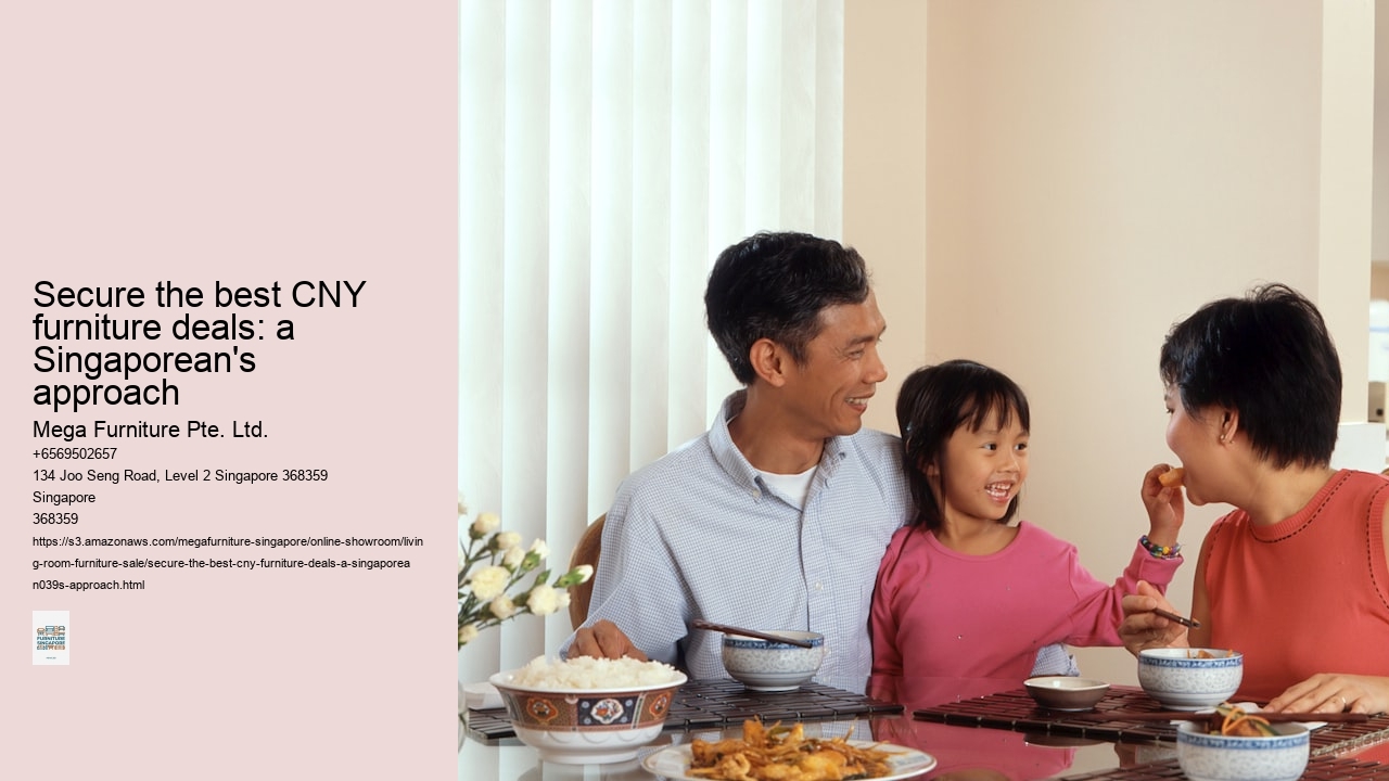 Secure the best CNY furniture deals: a Singaporean's approach