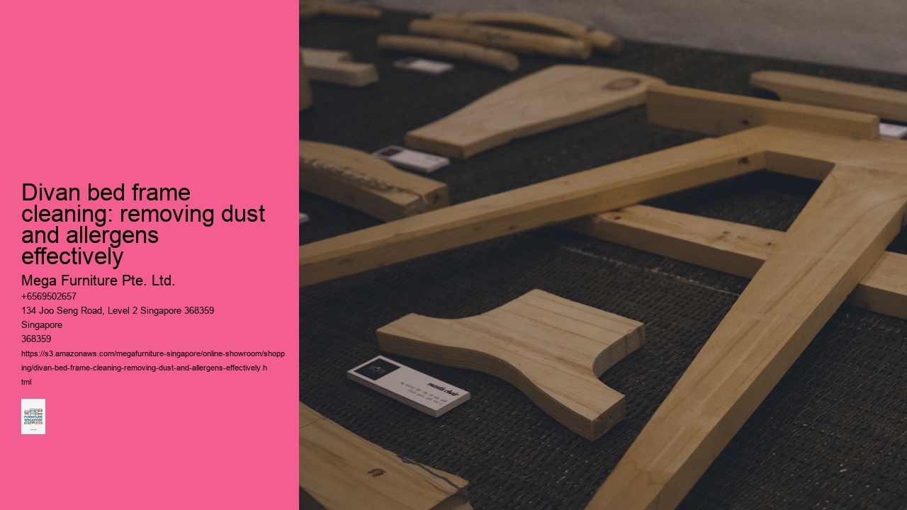 Divan bed frame cleaning: removing dust and allergens effectively Mega Furniture Pte. Ltd. Divan bed frame cleaning: removing dust and allergens effectively