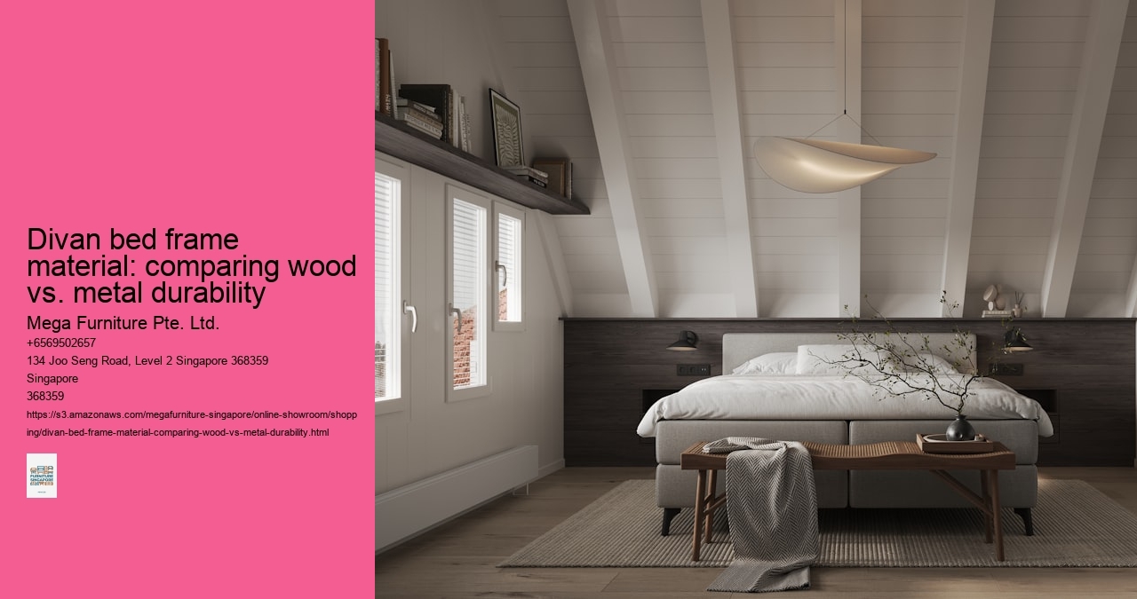 Divan bed frame material: comparing wood vs. metal durability Mega Furniture Pte. Ltd. Divan bed frame material: comparing wood vs. metal durability