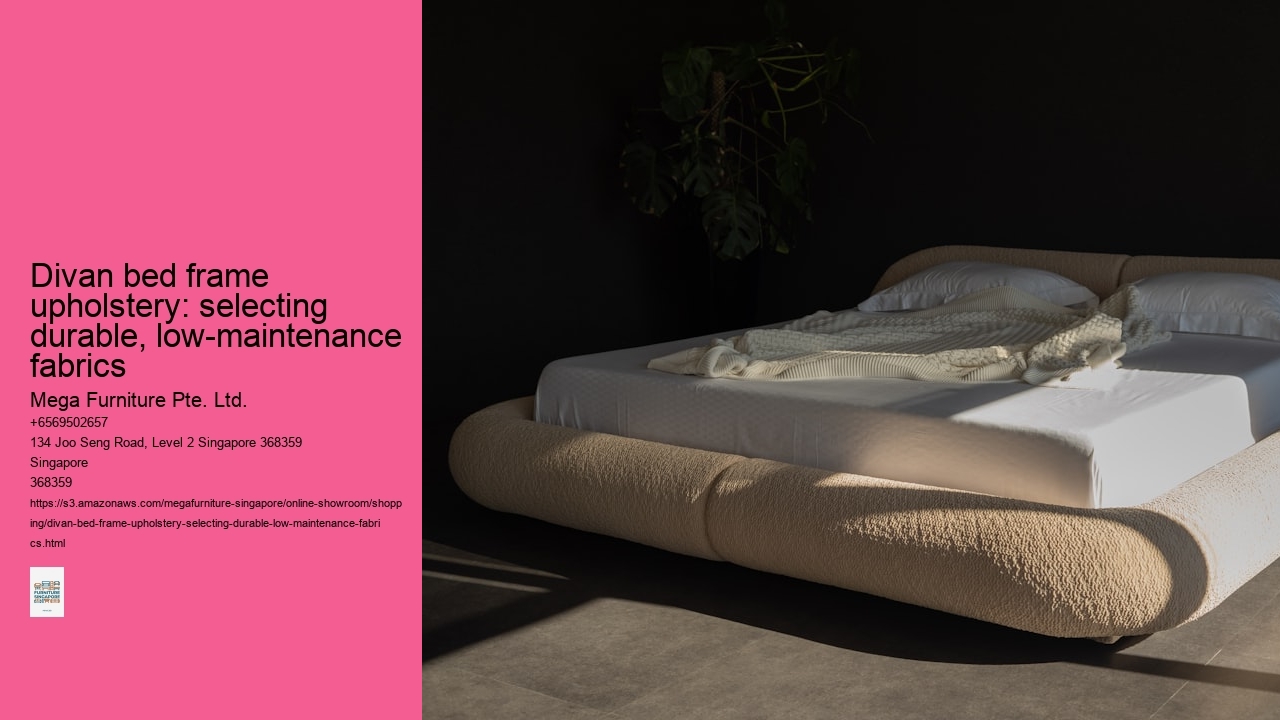 Divan bed frame upholstery: selecting durable, low-maintenance fabrics