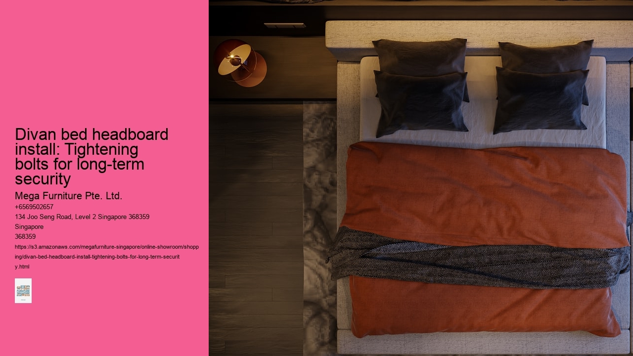 Divan bed headboard install: Tightening bolts for long-term security Mega Furniture Pte. Ltd. Divan bed headboard install: Tightening bolts for long-term security
