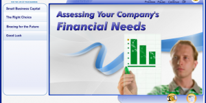 Assessing Your Company's Financial Needs Assessing Your Company's Financial Needs