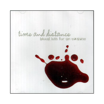 Time And Distance - Blood Loss For An Excuse - Sale Items