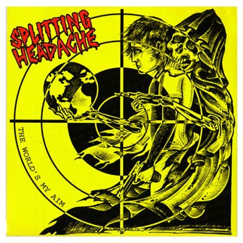 Splitting Headache - The World's My Aim - Vinyl