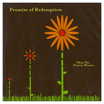 Promise of Redemption - When The Flowers Bloom... - CDs