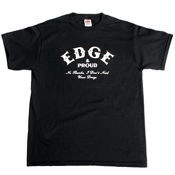 True Till Death - Edge and Proud - T-shirts