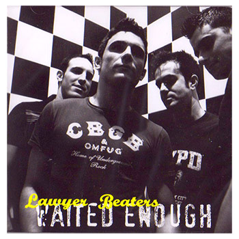 Lawyer Beaters - Waited Enough - CDs