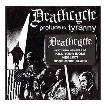 Deathcycle - Prelude to Tyranny - CDs