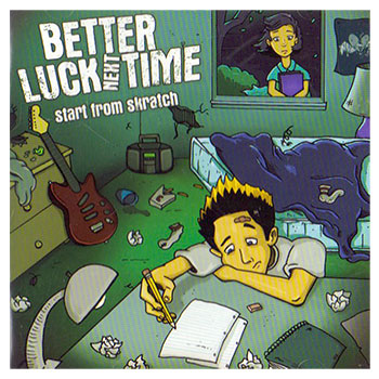 Better Luck Next Time - Start From Scratch - CDs