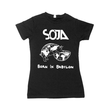 SOJA - Born In Babylon on Black American Apparel 50/50 Slim Fit T-Shirt - Women's