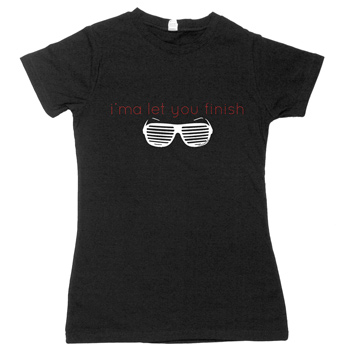Just Jared - Ima Let You Finish on Black Fine Jersey Slim Fit T-Shirt - Women's