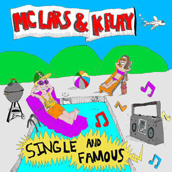 MC Lars & K Flay - Single and Famous - CDs