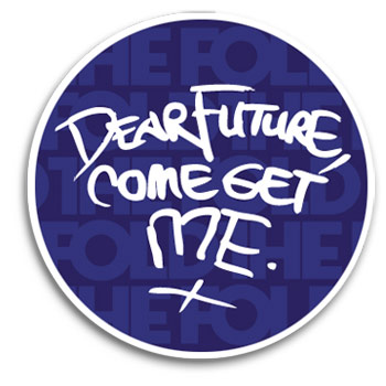 The Fold - Dear Future Come Get Me Sticker - Accessories