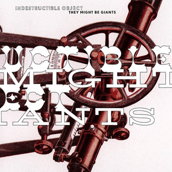 They Might Be Giants - Indestructible Object EP - Music Downloads