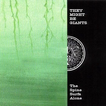 They Might Be Giants - The Spine Surfs Alone EP - Music Downloads