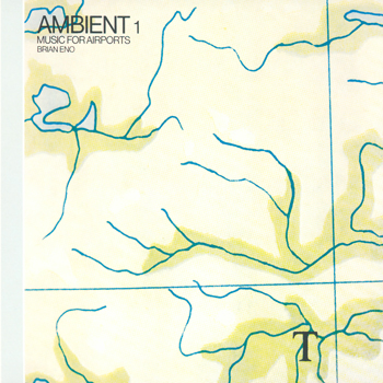 Brian Eno - Ambient 1: Music For Airports - Music Downloads