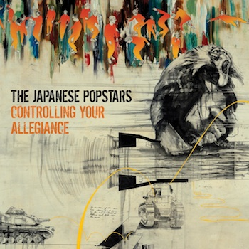 Japanese Popstars - Controlling Your Allegiance - Music Downloads