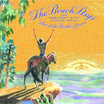The Beach Boys - Greatest Hits Volume 3: The Best Of The Brother Years 1970 - 1986 - Music Downloads
