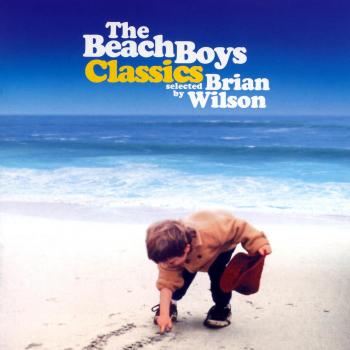 The Beach Boys - The Beach Boys Classics...Selected By Brian Wilson - Music Downloads