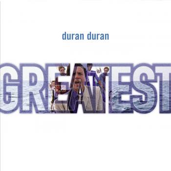 Duran Duran - Greatest - Music Downloads