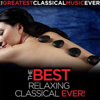 Various Artists - The Best Relaxing Classical Ever! - CDs