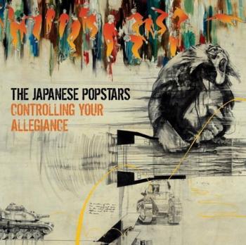 Japanese Popstars - Controlling Your Allegiance - CDs