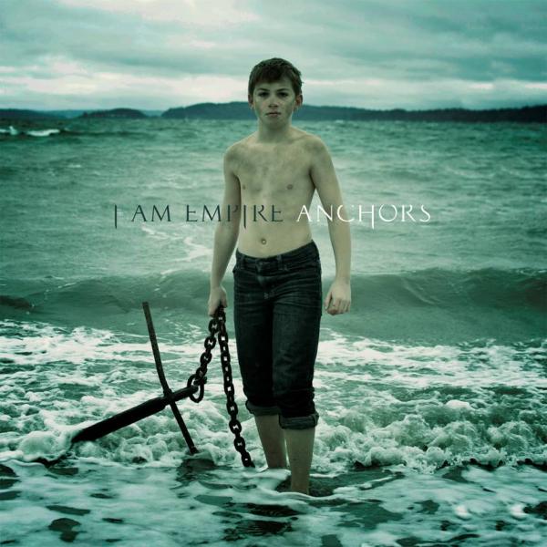 I Am Empire - Anchors - CDs
