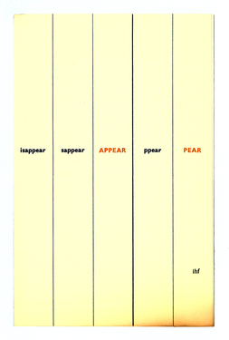 Standing poem I (Pear/Appear)