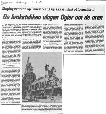 De Brokstukken vlogen Ogier om de oren. Slopingswerken op Ernest Van Dijckkaai: start of formaliteit.