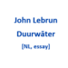John Lebrun - 2025 - Duurwāter [NL, essay]