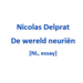 Nicolas Delprat - 2026 - De wereld neuriën [NL, essay]