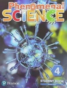 PHENOMENAL SCIENCE 4 STUDENT BOOK