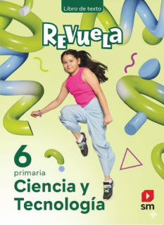 Ciencia y Tecnología 6 - Revuela Texto Escolar