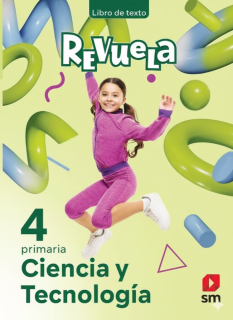 Ciencia y Tecnología 4 - Revuela Texto Escolar