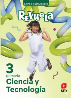Ciencia y Tecnología 3 - Revuela Libro Actividades