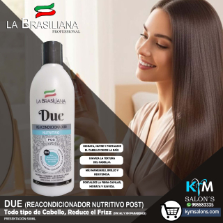 Reacondicionador Due 500ml. La Brasiliana Post Nutritivo - Todo tipo de cabello - CodLaBrasSR1