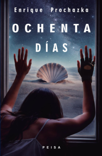 OCHENTA DÍAS de Enrique Prochazka