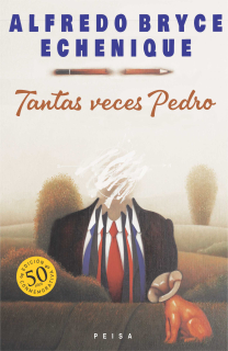 TANTAS VECES PEDRO de Alfredo Bryce Echenique