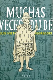MUCHAS VECES DUDÉ de Luis Nieto Degregori