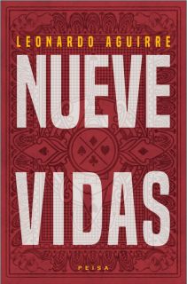NUEVE VIDAS de Leonardo Aguirre