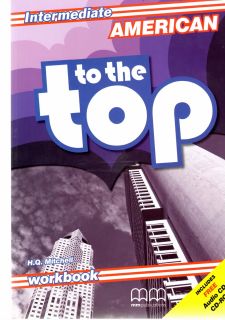 American To The Top Intermediate Workbook American Edition
