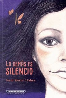 Lo demás es silencio