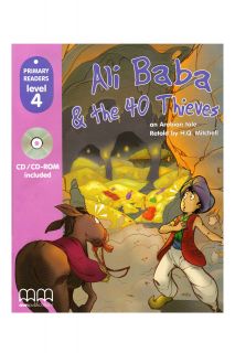 Primary Readers Level 4 ALI BABA AND THE 40 THIEVES