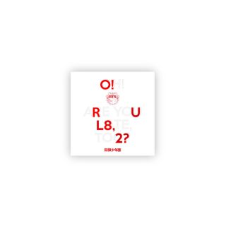BTS - O!RUL8.2? / are you late too