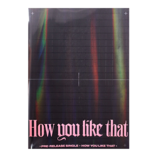 BLACKPINK - How You Like That