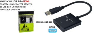 ADAPTADOR USB 3.0 A HDMI CONECTA UNA PC/LAPTOP A TRAVES DE USB 3.0 A UN MONITOR O PROYECTOR CON HDMI