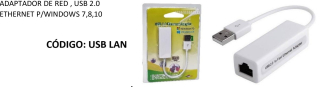 ADAPTADOR DE RED,  USB 2.0 ETHERNET P/WINDOWS 7,8,10