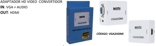 ADAPTADOR HD VIDEO CONVERTIDOR IN: VGA + AUDIO / OUT:HDMI